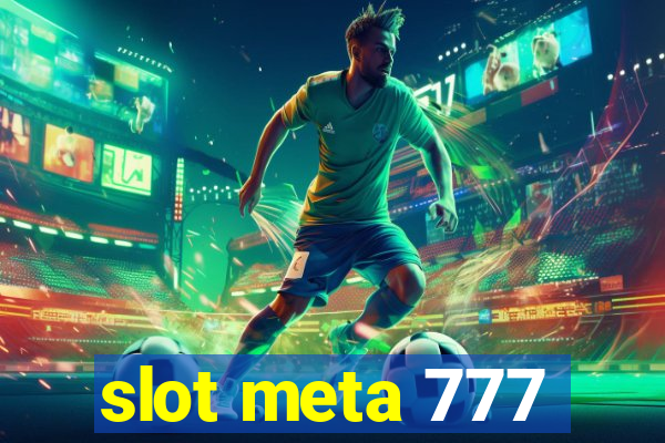 slot meta 777